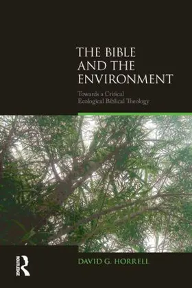 Horrell | The Bible and the Environment | Buch | 978-1-84465-746-9 | www.sack.de