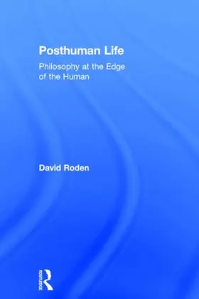 Roden |  Posthuman Life | Buch |  Sack Fachmedien