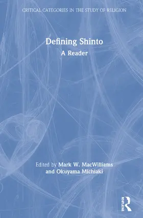 MacWilliams / Michiaki |  Defining Shinto | Buch |  Sack Fachmedien