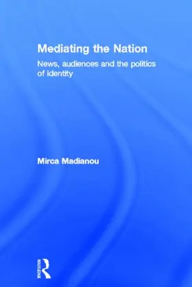 Madianou |  Mediating the Nation | Buch |  Sack Fachmedien