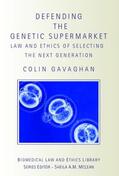 Gavaghan |  Defending the Genetic Supermarket | Buch |  Sack Fachmedien