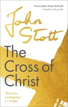 Stott |  The Cross of Christ | eBook | Sack Fachmedien