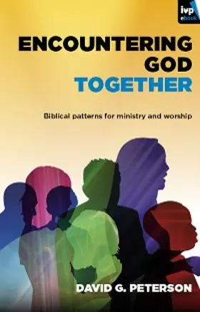 Peterson |  Encountering God Together | eBook | Sack Fachmedien