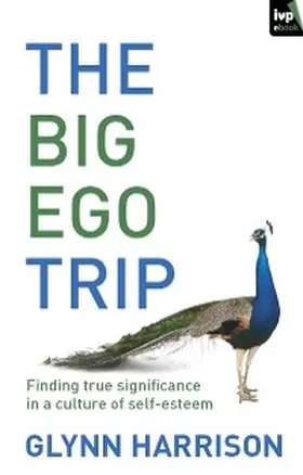 Harrison |  The Big Ego Trip | eBook | Sack Fachmedien