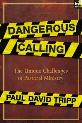 Tripp |  Dangerous Calling | eBook | Sack Fachmedien