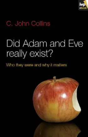 Collins / Chandler |  Did Adam and Eve Really Exist? | eBook | Sack Fachmedien
