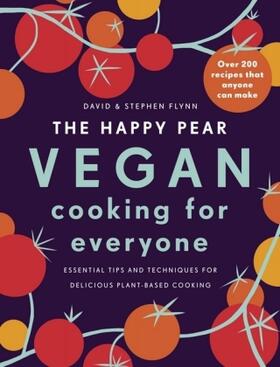 Flynn |  The Happy Pear: Vegan Cooking for Everyone | Buch |  Sack Fachmedien