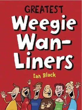 Black |  Greatest Weegie Wan-Liners | eBook | Sack Fachmedien