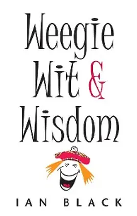 Black |  The Wee Book of Weegie Wit and Wisdom | eBook | Sack Fachmedien