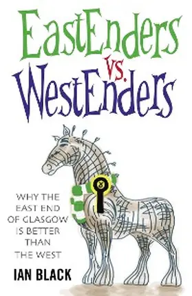 Black |  Eastenders vs Westenders and Westenders vs Eastenders | eBook | Sack Fachmedien