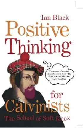 Black |  Positive Thinking for Calvinists | eBook | Sack Fachmedien