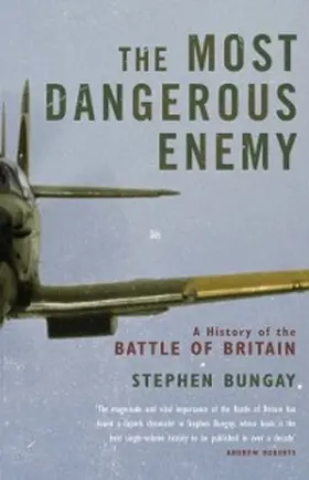 Bungay |  The Most Dangerous Enemy | eBook | Sack Fachmedien