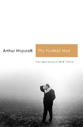 Hopcraft |  The Football Man | eBook | Sack Fachmedien