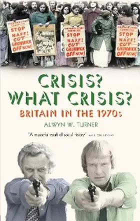 Turner |  Crisis? What Crisis? | eBook | Sack Fachmedien