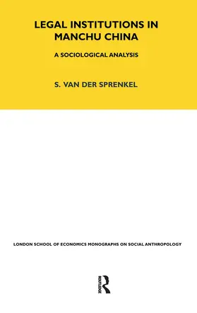Sprenkel | Legal Institutions in Manchu China | Buch | 978-1-84520-002-2 | www.sack.de