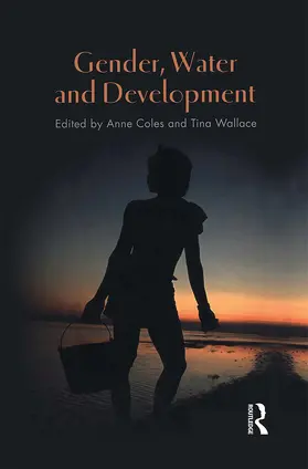 Coles / Wallace | Gender, Water and Development | Buch | 978-1-84520-124-1 | www.sack.de