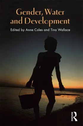 Coles / Wallace |  Gender, Water and Development | Buch |  Sack Fachmedien