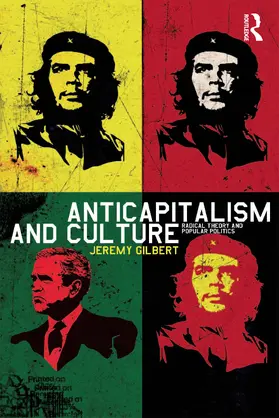 Gilbert | Anticapitalism and Culture | Buch | 978-1-84520-229-3 | www.sack.de