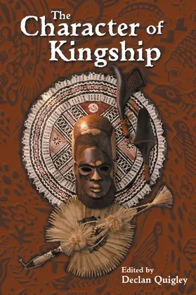Quigley |  The Character of Kingship | Buch |  Sack Fachmedien