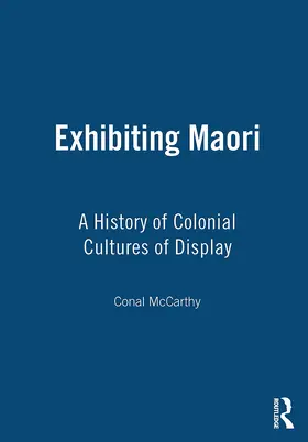 McCarthy |  Exhibiting Maori | Buch |  Sack Fachmedien