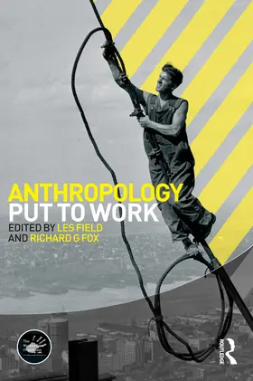 Field / Fox |  Anthropology Put to Work | Buch |  Sack Fachmedien