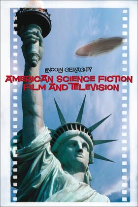 Geraghty |  American Science Fiction Film and Television | Buch |  Sack Fachmedien