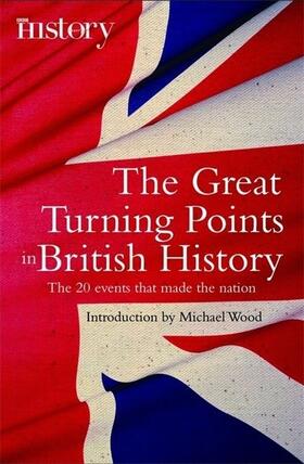Wood |  The Great Turning Points of British History | Buch |  Sack Fachmedien