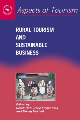 Hall / Kirkpatrick / Mitchell |  Rural Tourism and Sustainable Business | Buch |  Sack Fachmedien