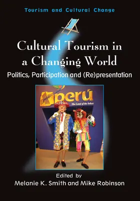 Smith / Robinson |  Cultural Tourism in a Changing World | Buch |  Sack Fachmedien