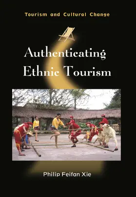 Xie |  Authenticating Ethnic Tourism | eBook | Sack Fachmedien
