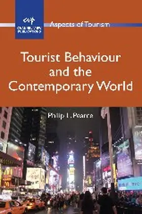 Pearce |  Tourist Behaviour and Contemporary Worhb | Buch |  Sack Fachmedien