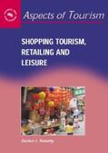 Timothy |  Shopping Tourism, Retailing and Leisure | eBook | Sack Fachmedien