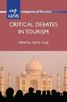 Singh | Critical Debates in Tourism | Buch | 978-1-84541-342-2 | www.sack.de