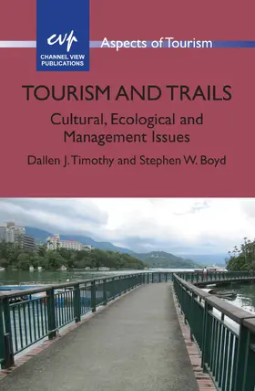Timothy / Boyd |  Tourism and Trails | Buch |  Sack Fachmedien