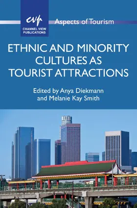 Diekmann / Smith |  Ethnic and Minority Cultures as Tourist Attractions | Buch |  Sack Fachmedien