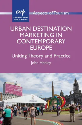 Heeley |  Urban Destination Marketing in Contemporary Europe | Buch |  Sack Fachmedien