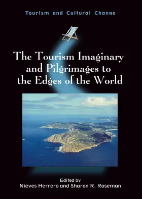 Herrero / Roseman |  The Tourism Imaginary and Pilgrimages to the Edges of the World | eBook | Sack Fachmedien