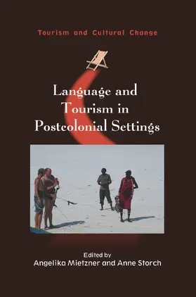 Mietzner / Storch |  Language and Tourism in Postcolonial Settings | Buch |  Sack Fachmedien