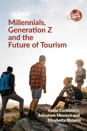 Corbisiero / Monaco / Ruspini |  Millennials, Generation Z and the Future of Tourism | Buch |  Sack Fachmedien