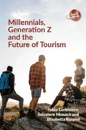 Corbisiero / Monaco / Ruspini |  Millennials, Generation Z and the Future of Tourism | eBook | Sack Fachmedien