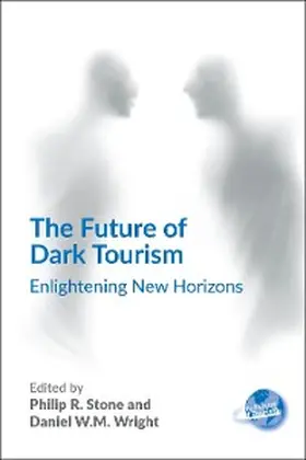 Stone / Wright | The Future of Dark Tourism | E-Book | www.sack.de