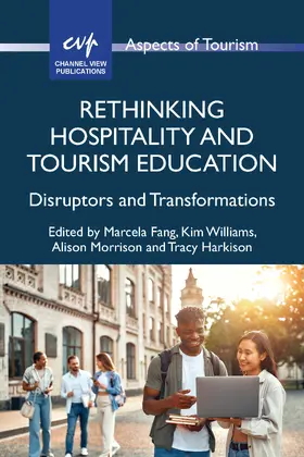 Fang / Williams / Morrison |  Rethinking Hospitality and Tourism Education | Buch |  Sack Fachmedien