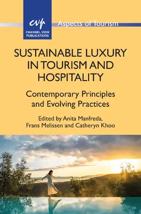 Manfreda / Melissen / Khoo |  Sustainable Luxury in Tourism and Hospitality | Buch |  Sack Fachmedien