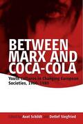 Schildt / Siegfried |  Between Marx and Coca-Cola | Buch |  Sack Fachmedien