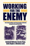 Billstein / Fings / Kugler |  Working for the Enemy | Buch |  Sack Fachmedien