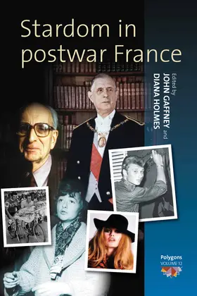 Gaffney / Holmes | Stardom in Postwar France | Buch | 978-1-84545-020-5 | www.sack.de