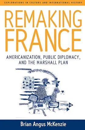 McKenzie |  Remaking France | Buch |  Sack Fachmedien