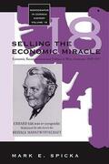 Spicka |  Selling the Economic Miracle | Buch |  Sack Fachmedien