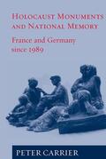 Carrier |  Holocaust Monuments and National Memory | Buch |  Sack Fachmedien