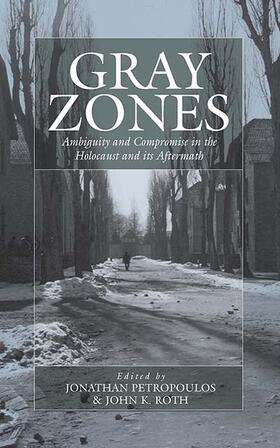 Petropoulos / Roth |  Gray Zones | Buch |  Sack Fachmedien